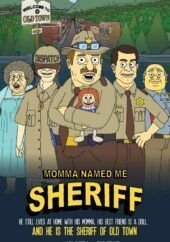 Momma Named Me Sheriff