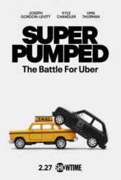 Dónde ver Super Pumped: La batalla por Uber