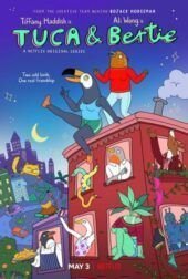 Dónde ver Tuca y Bertie