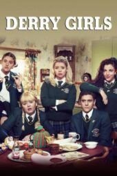 Dónde ver Derry Girls